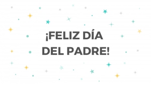 Día del Padre Estrellita la Valiente