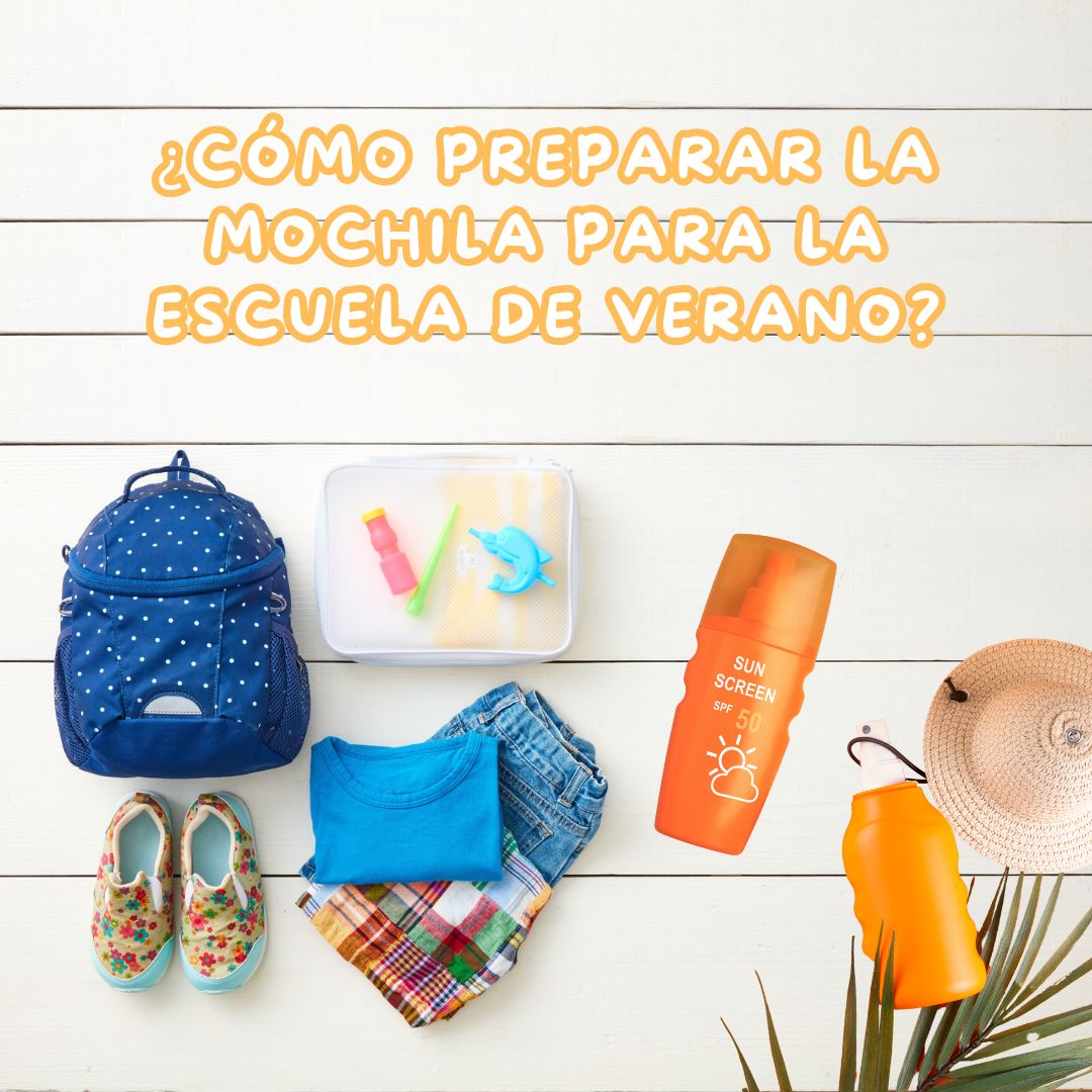Cómo preparar la mochila para la escuela de verano